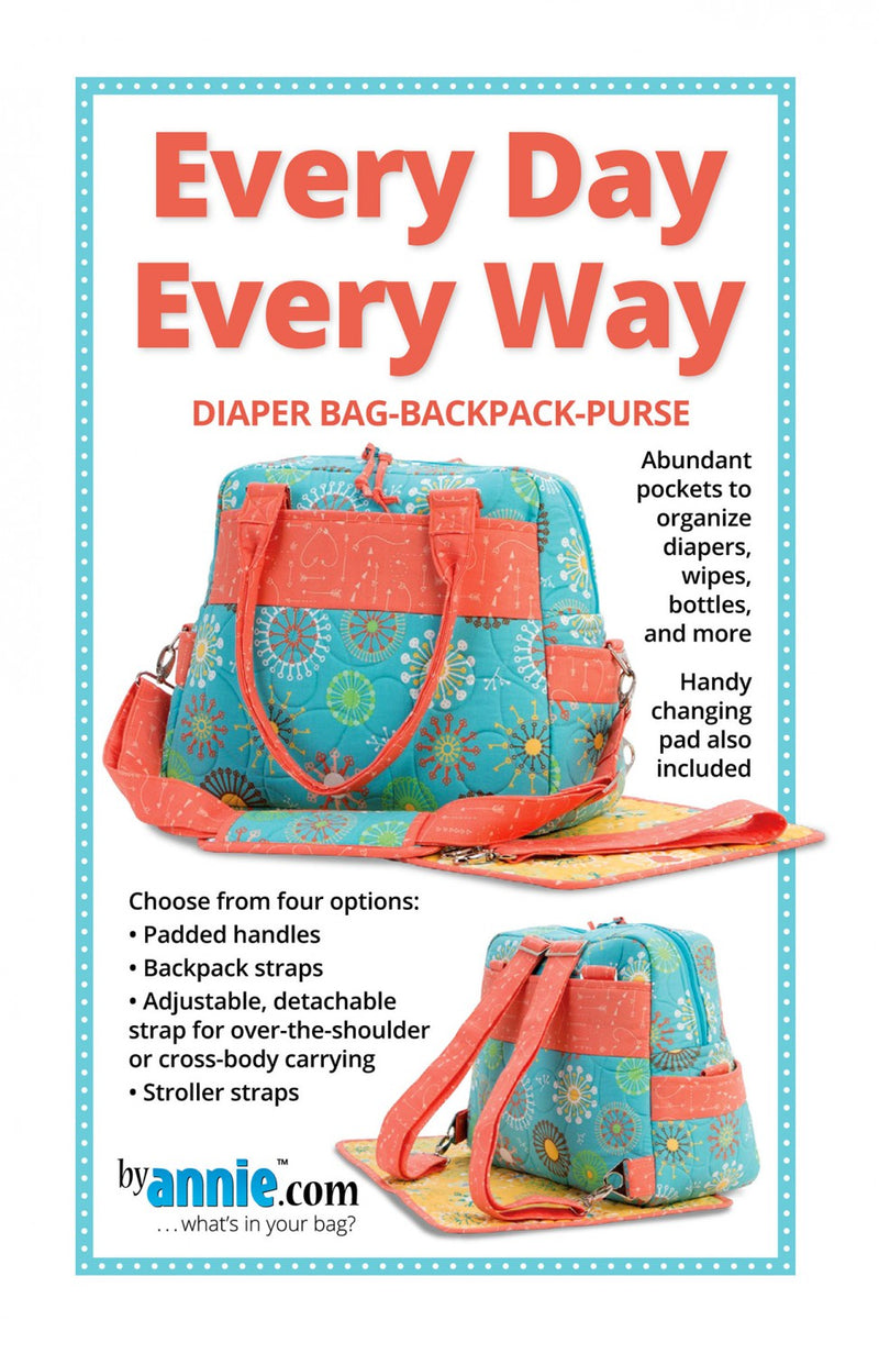 Every Day Every Way Diaper Bag-Backpack-Purse ByAnnie PBA258
