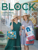 BLOCK Magazine, Vol. 12, Issue 3, 2025 by Missouri Star Quilt Co.