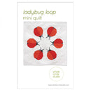 Ladybug Loop Mini Quilt
