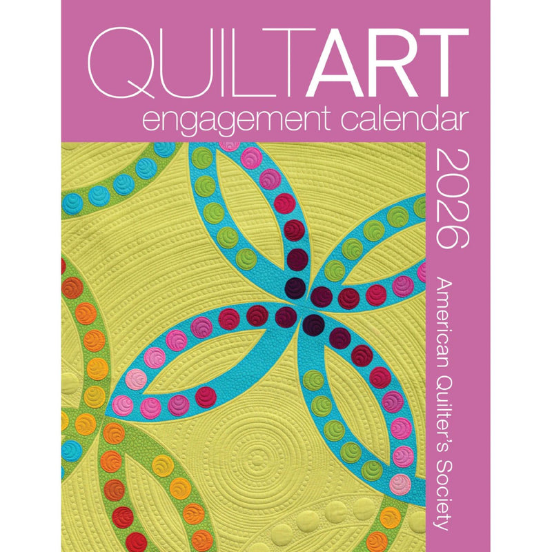 2026 AQS Quilt Art Engagement Calendar shows with colorful quilt design and pink border.