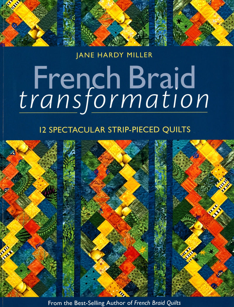 French Braid Transformation Book Jane Hardy Miller C & T Publishing 10789