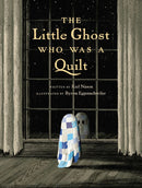 A Little Ghost Who Was A Quilt book cover shows a ghost covered in a quilt looking out a window.