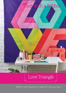 Love Triangle quilt shows a colorful quilt with 'LOVE' design on a wall, sewing machine on a table below, and text 'Tied with a Ribbon Love Triangle' at the top.