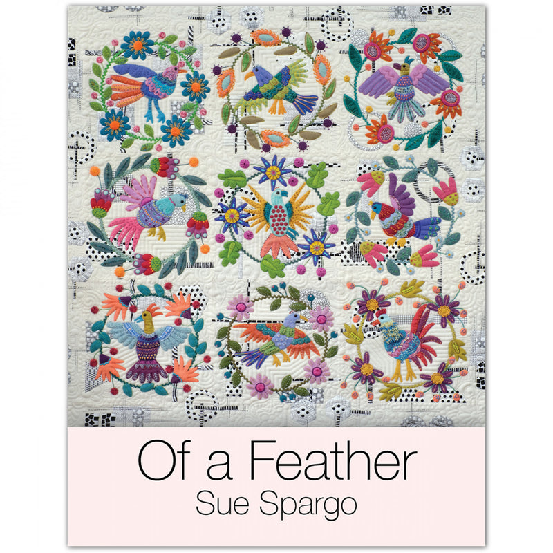 Of a Feather Book Sue Spargo Sue Spargo Folk-Art Quilts SS269