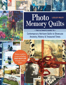 Book cover of 'Photo Memory Quilts' by Lesley Riley with collage of quilt images.