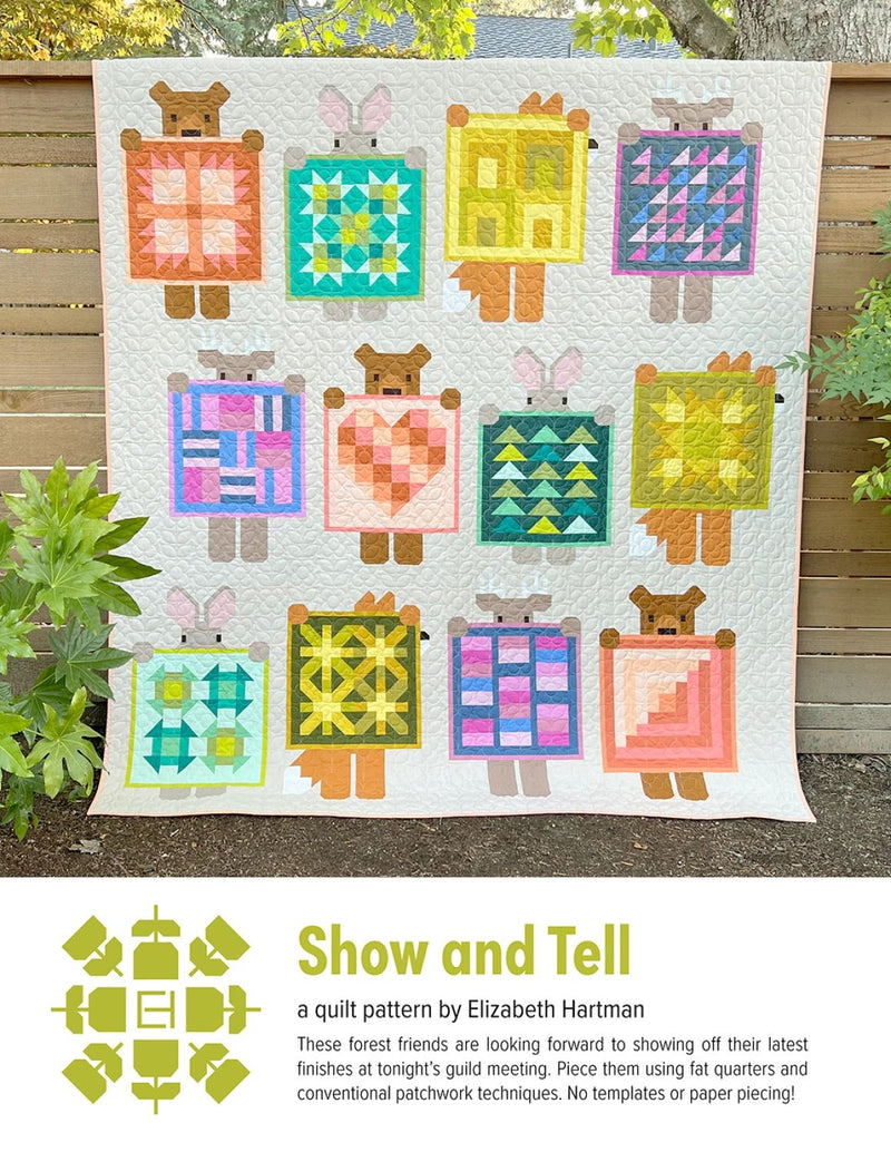 Show and Tell quilt pattern by Elizabeth Hartman front cover shows animals holding quilts.