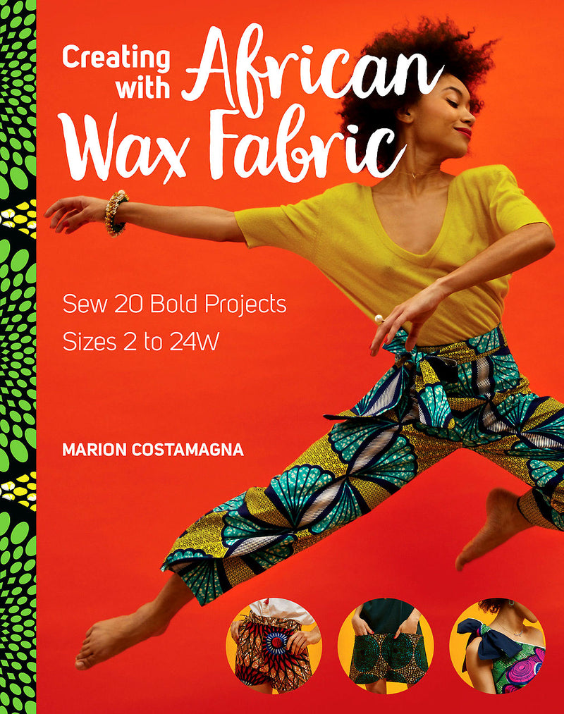 Creating with African Wax Fabric by Marion Costamagna for Stash Books