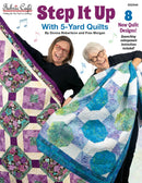Two women holding quilts with promotional text for a quilting book titled 'Step It Up With 5-Yard Quilts'.