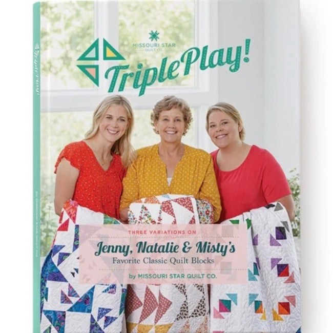 Triple Play! by Missouri Star Quilt Co. Book948