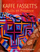 Kaffe Fassett's Quilts en Provence