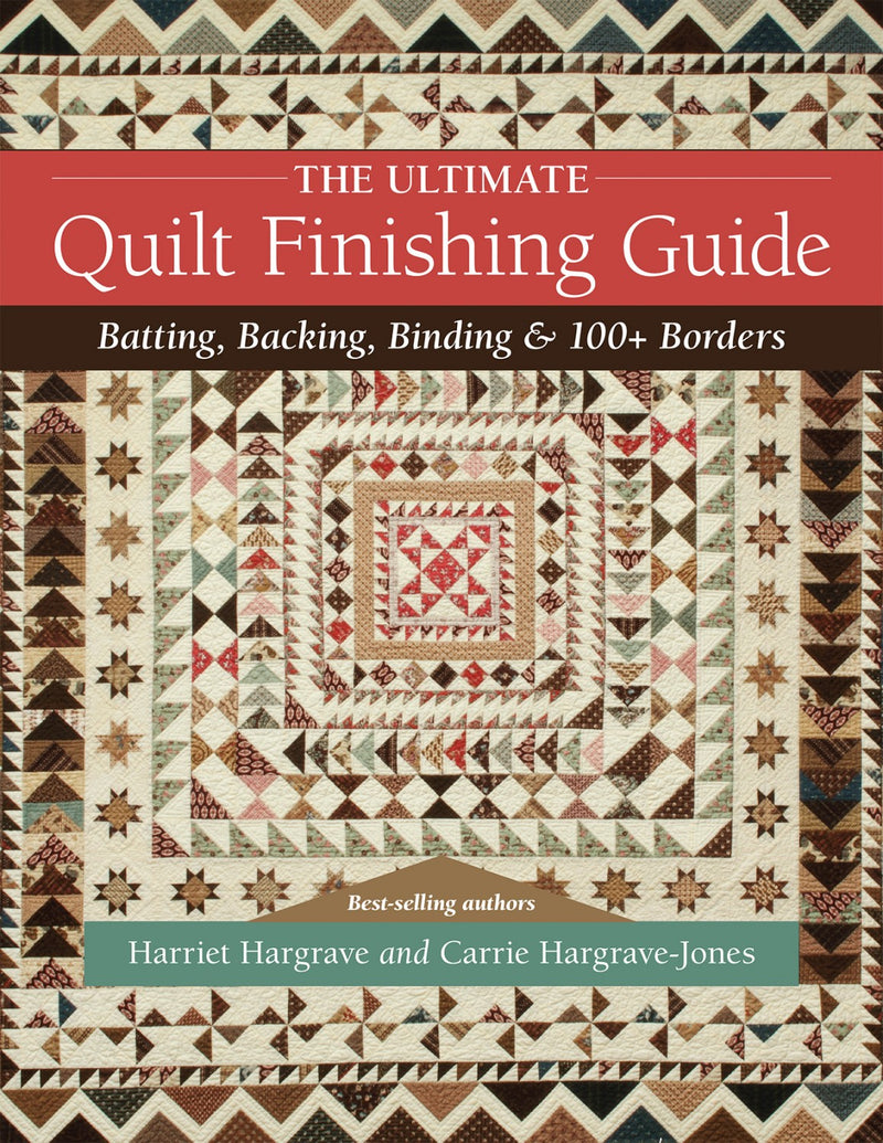 Ultimate Quilt Finishing Guide, The
