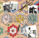 Alberta Quiltmakers and their Quilts Book Cover