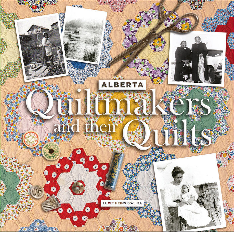 Alberta Quiltmakers and their Quilts Book Cover
