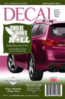 Vinyl Window Decal - This is How I Roll