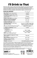 I'll Drink To That (By Special Order: Read description for full details)