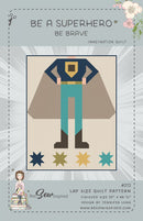 Be A Superhero - Be Brave